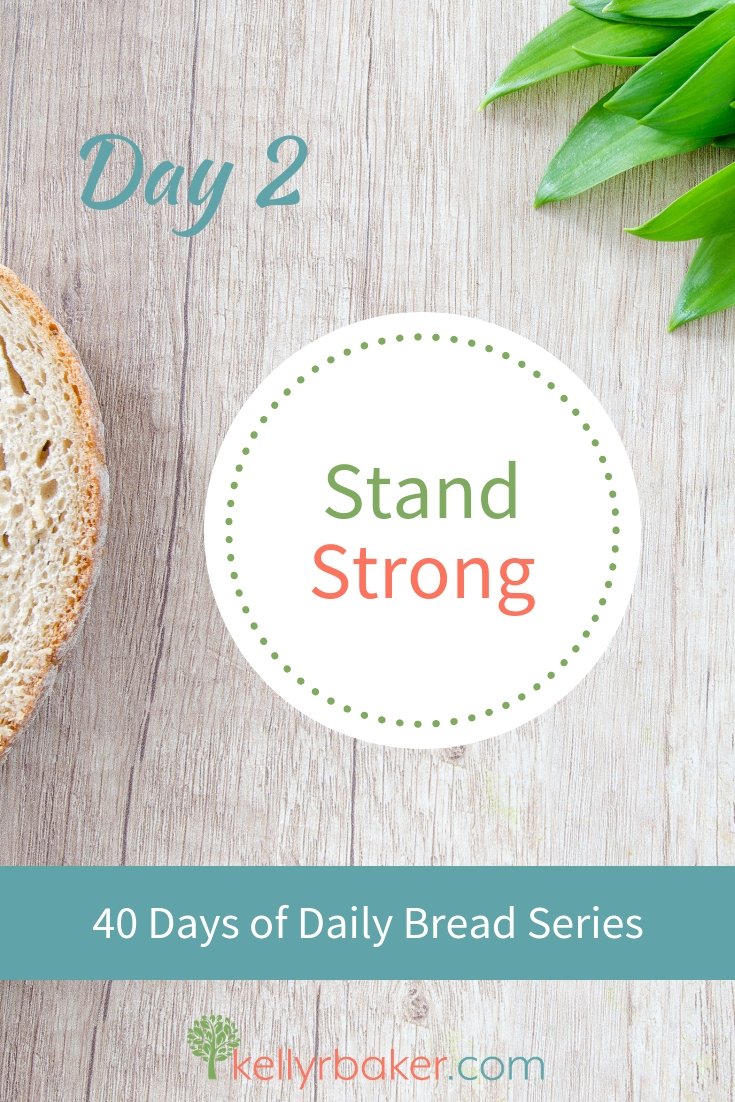 Day 2: Stand Strong