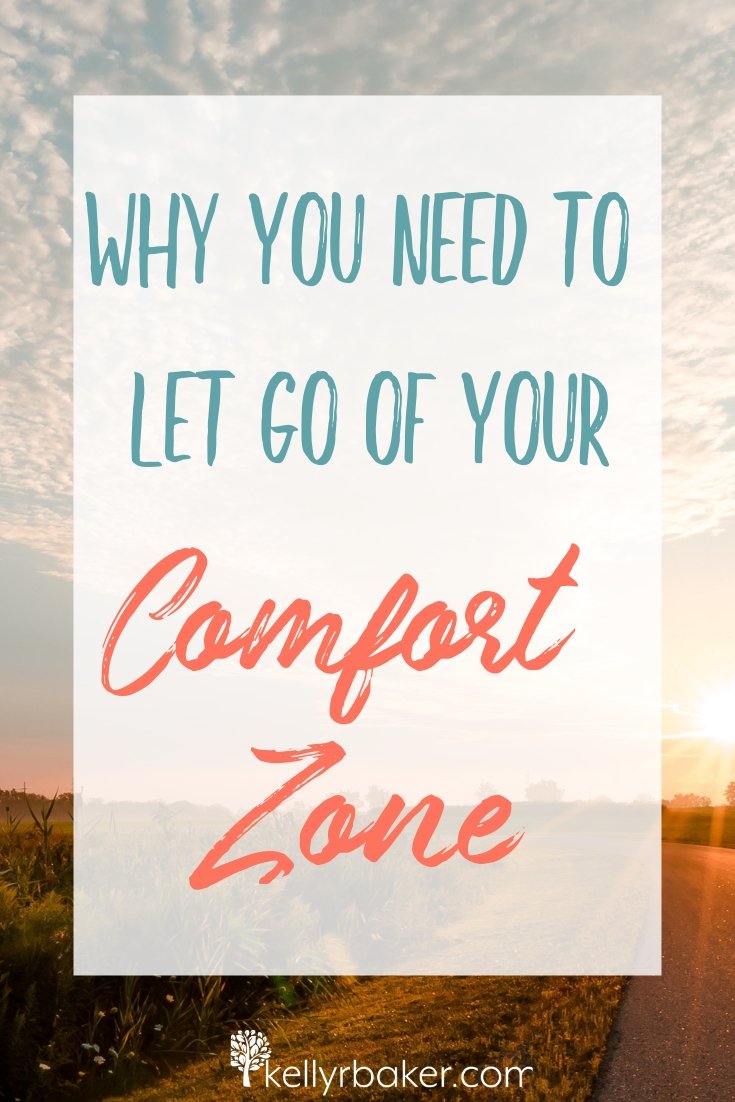 Why You Need to Let Go of Your Comfort Zone