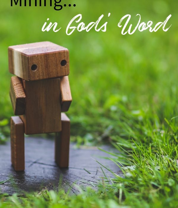 Mining in God’s Word
