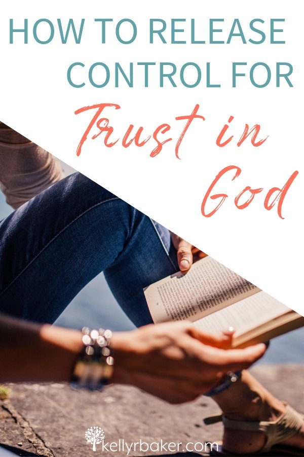 How to Release Control for Trust in God.
