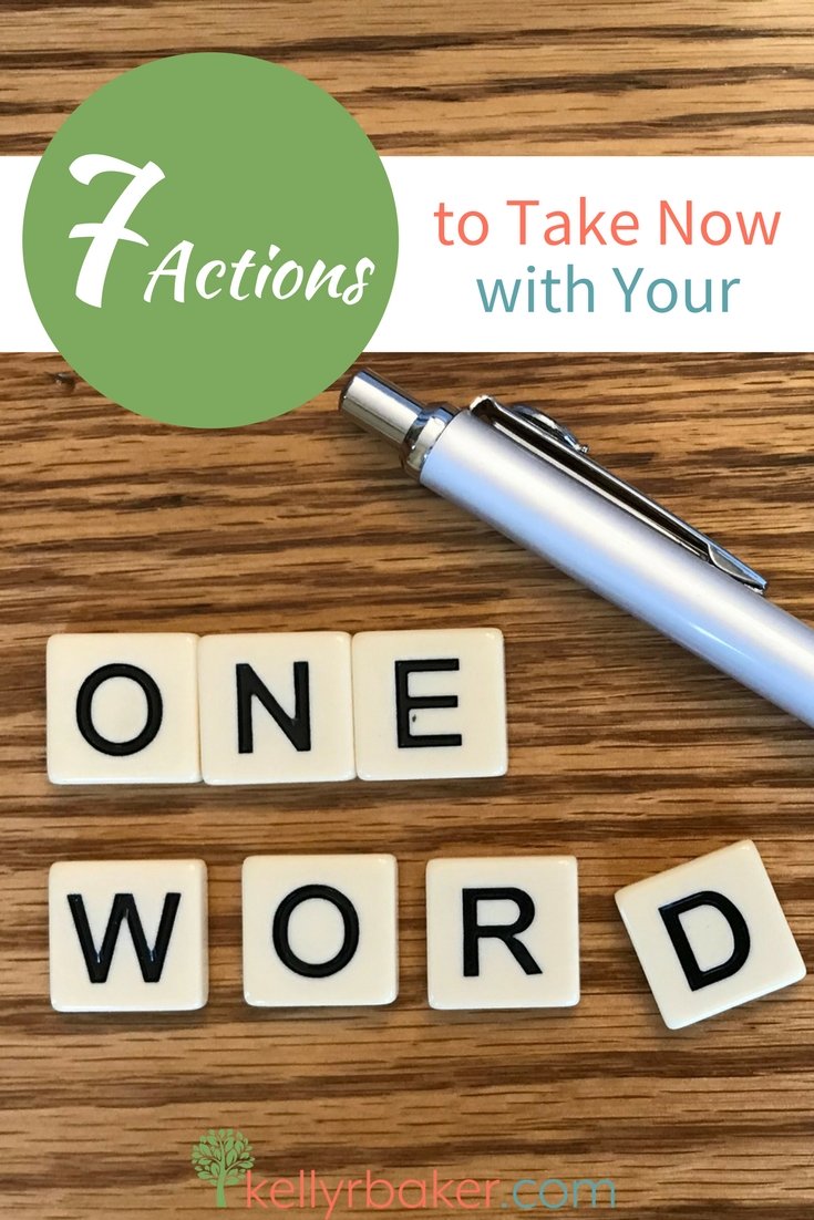 7 Actions to Take Now with Your One Word
