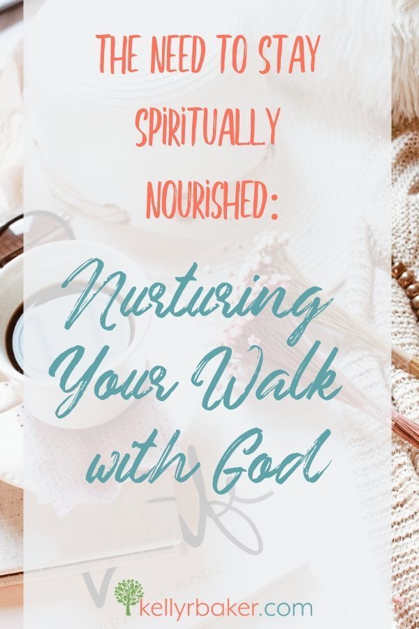 Why We Need to Stay Spiritually Nourished