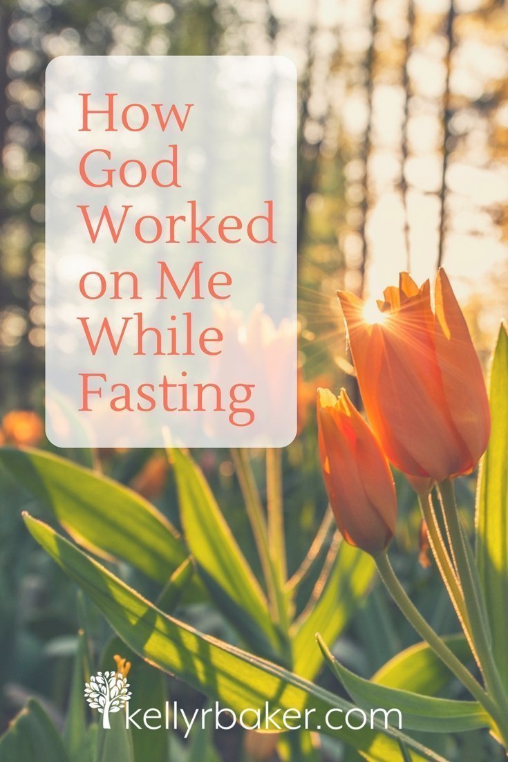 How God Worked on Me While Fasting