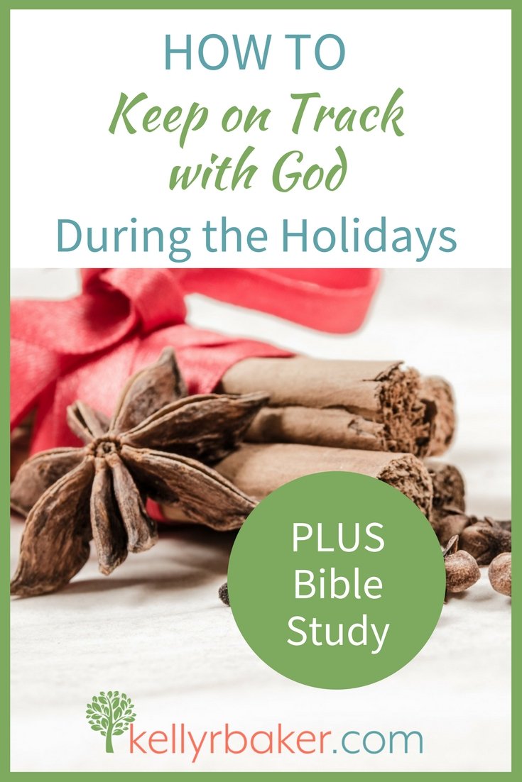 How to Keep on Track with God During the Holidays