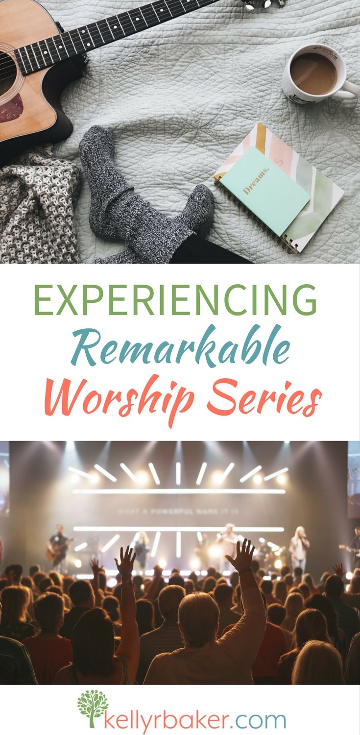 Experiencing Remarkable Worship
