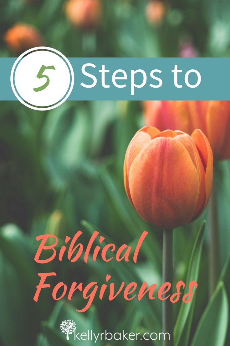 Pin this post with the title 5 Steps to Biblical Forgiveness.