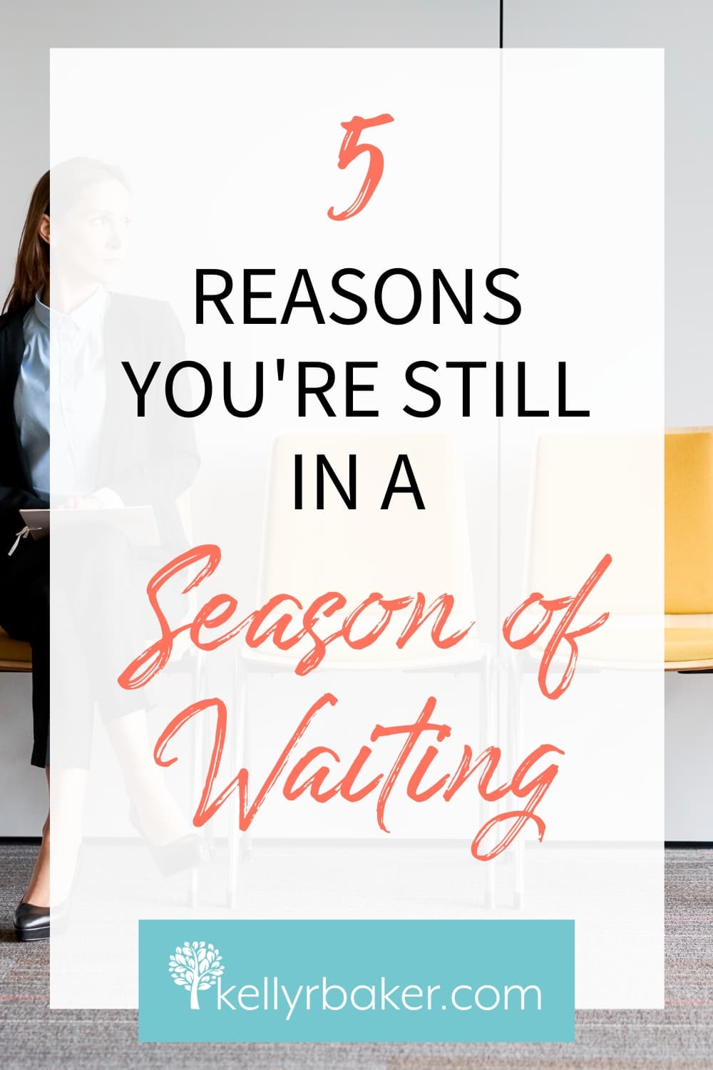 5 Reasons You’re Still in a Season of Waiting