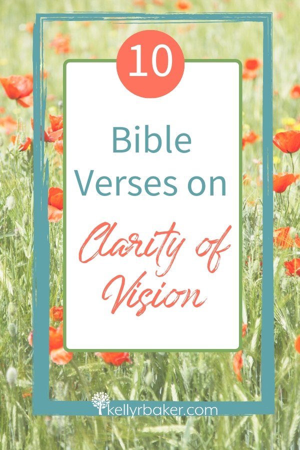 10 Bible Verses on Clarity of Vision