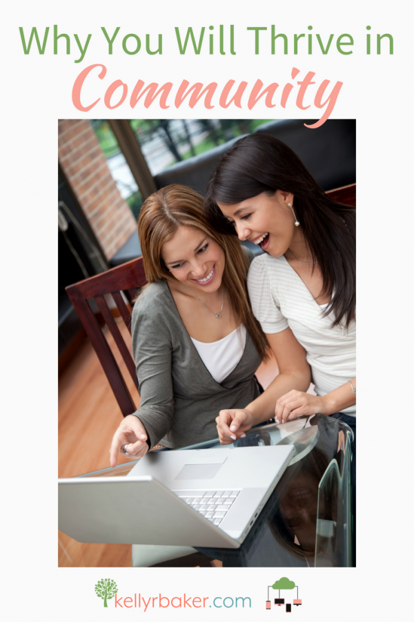 Why You Will Thrive in Community Kelly R Baker