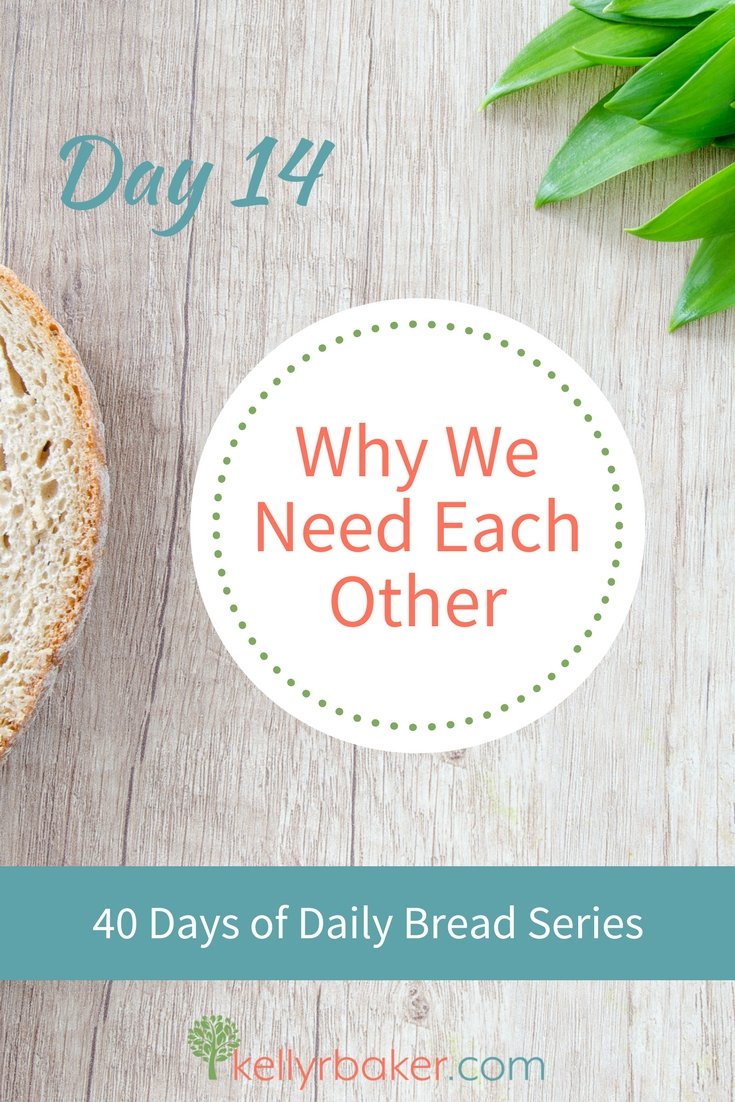 Day 14: Why We Need Each Other