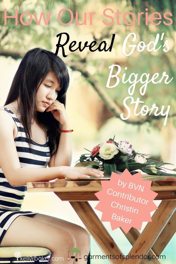 How Our Stories Reveal God’s Bigger Story
