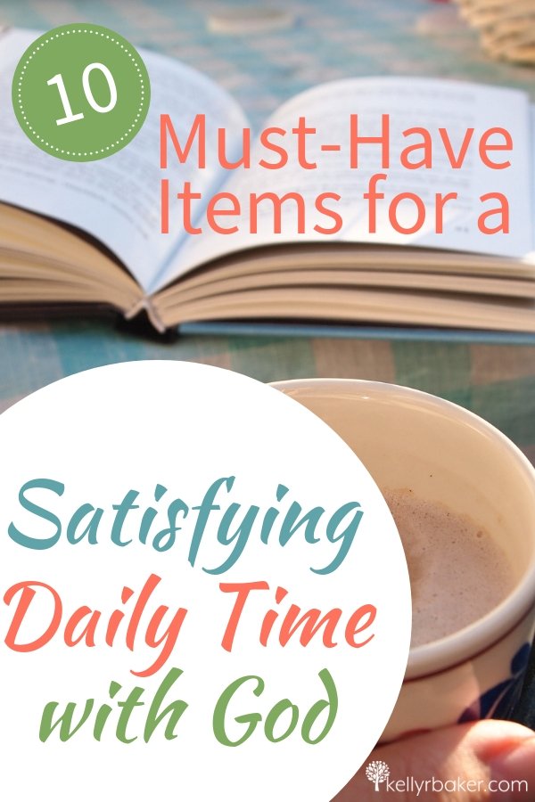 Seeking God daily is the foundation to thriving in Christ in every area. What makes it more satisfying are these 10 items for Daily Time with God. #ThrivingInChrist #DailyTime #godtime #quiettime #devotional #bible #God #spiritualgrowth 