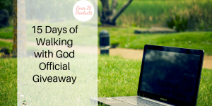The 15 Days of Walking with God Official Giveaway is hosted by the Blogger Voices Network. We are giving away over 25 products to grow your faith.