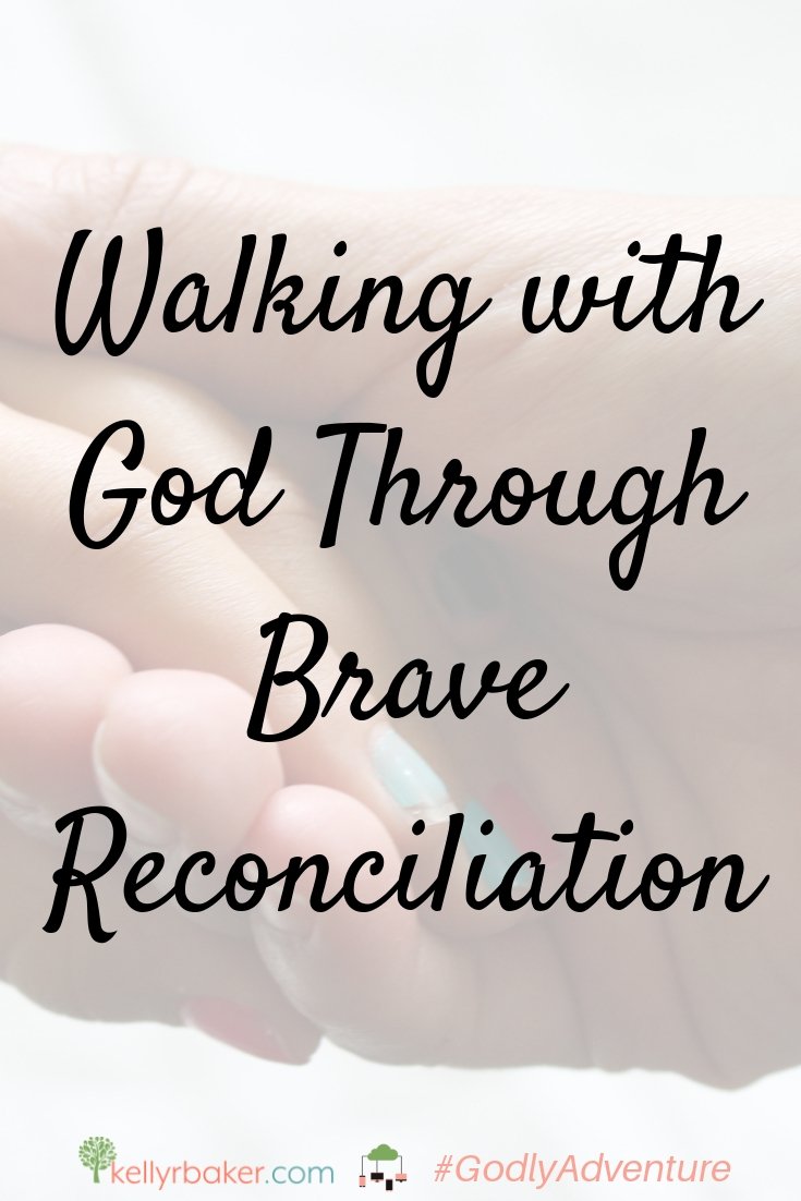 Walking with God Through Brave Reconciliation