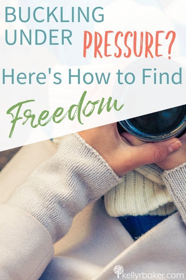 Buckling Under Pressure? Here's How to Find Freedom.