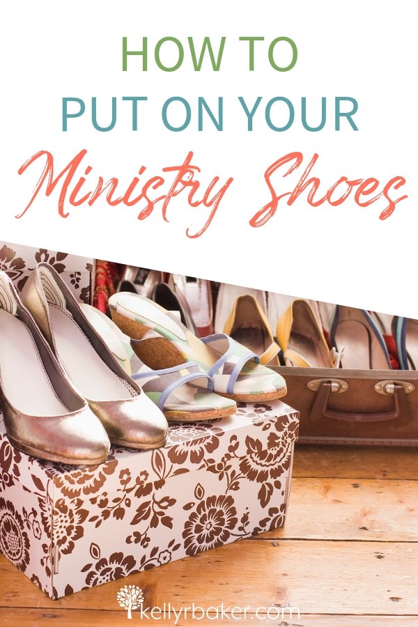 How to Put on Your Ministry Shoes - Kelly R Baker