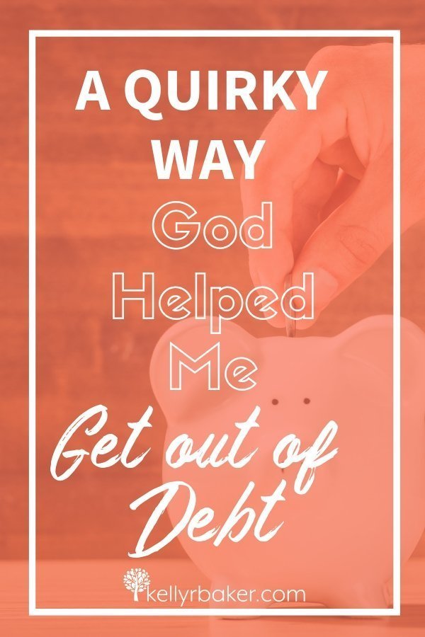 A Quirky Way God Helped Me Get out of Debt