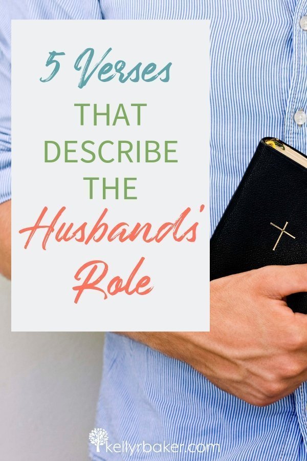 the-5-best-verses-that-describe-a-husband-s-role-kelly-r-baker