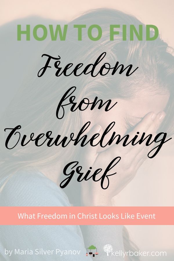 How to Find Freedom from Overwhelming Grief