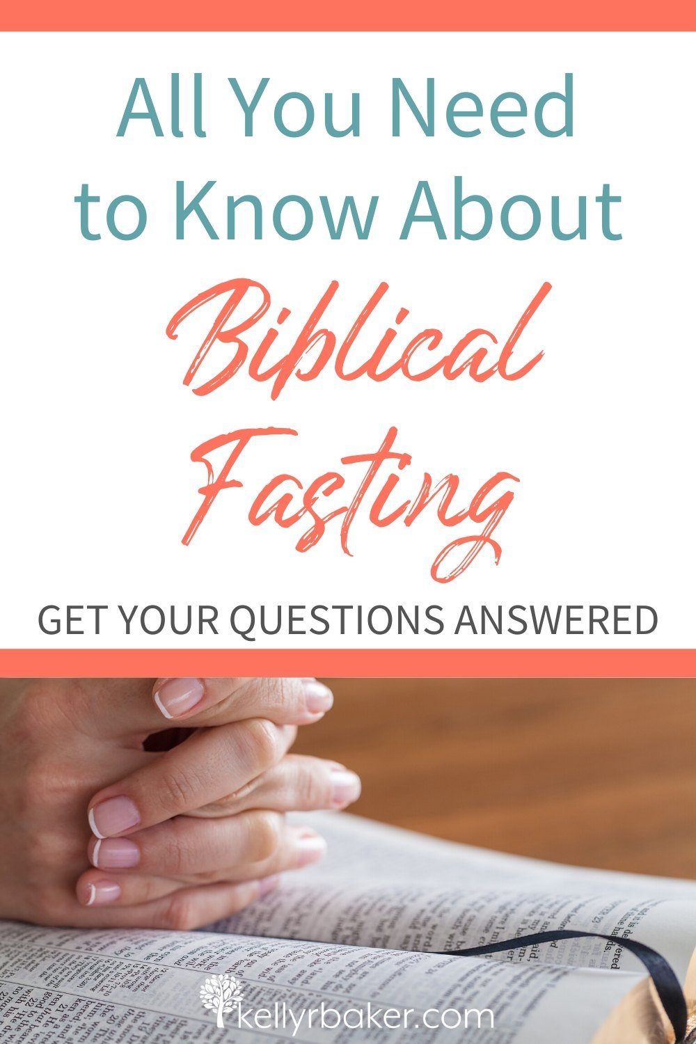 All You Need to Know About Biblical Fasting.