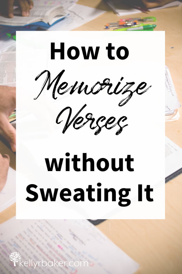 Pin this post with the title How to Memorize Verses without Sweating It.