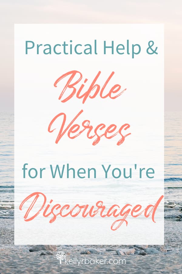 Practical Help and Bible Verses When Discouraged