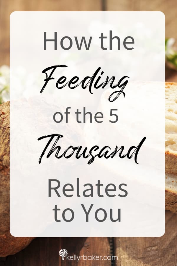 How the Feeding of the 5 Thousand Relates to You