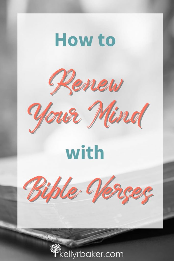 how-to-renew-your-mind-with-bible-verses-kelly-r-baker