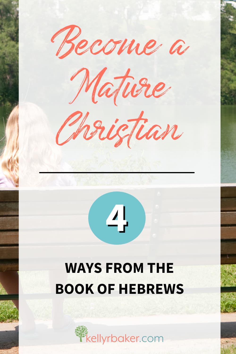 Become a Mature Christian: 4 Ways from Hebrews