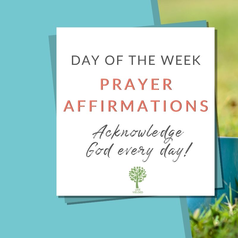 Day of the Week Prayer Affirmations
